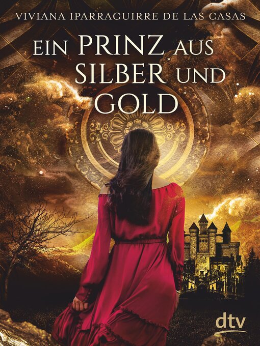 Title details for Ein Prinz aus Silber und Gold by Viviana Iparraguirre De las Casas - Available